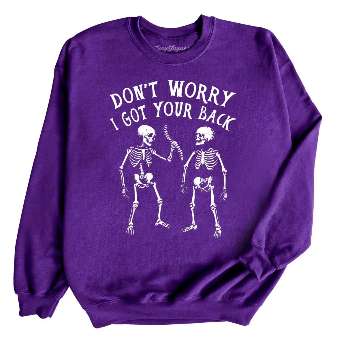 I Got Your Back Sweatshirt