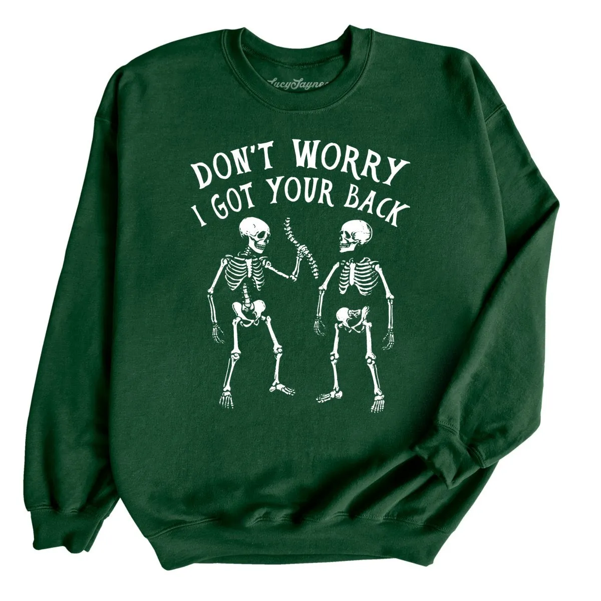 I Got Your Back Sweatshirt