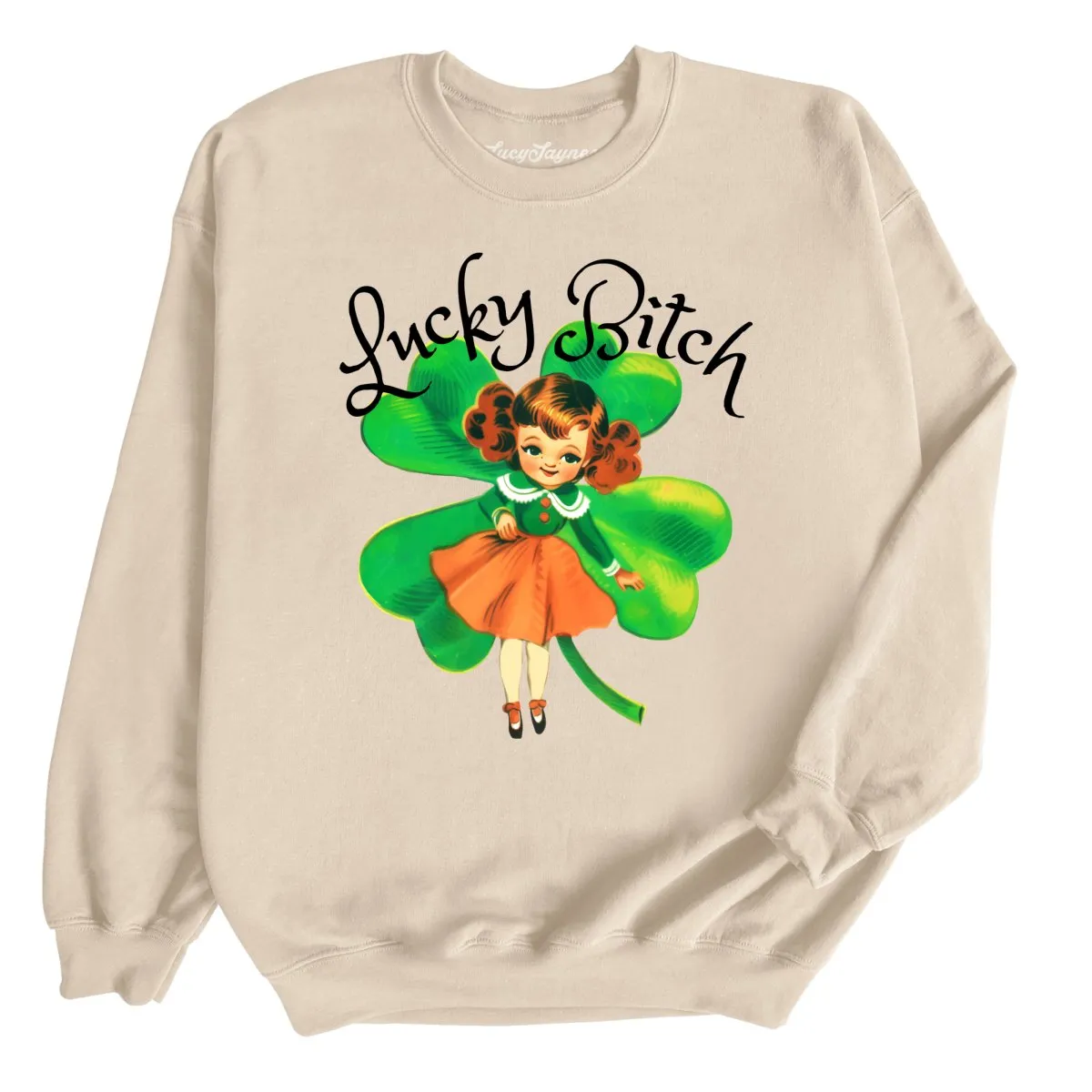 Lucky Bitch Sweatshirt