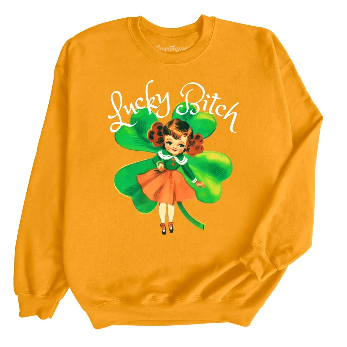 Lucky Bitch Sweatshirt