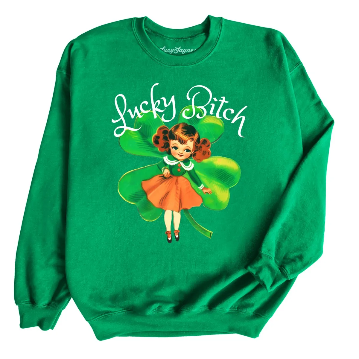 Lucky Bitch Sweatshirt