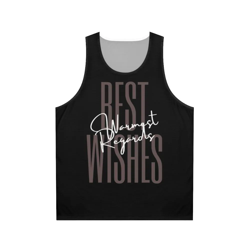 "Best Wishes Warmest Regards Unisex Tank Top - Schitt's Creek Inspired Apparel"