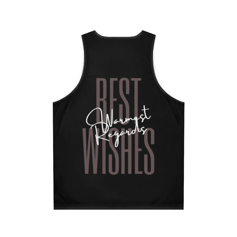 "Best Wishes Warmest Regards Unisex Tank Top - Schitt's Creek Inspired Apparel"