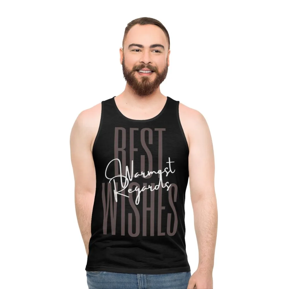 "Best Wishes Warmest Regards Unisex Tank Top - Schitt's Creek Inspired Apparel"